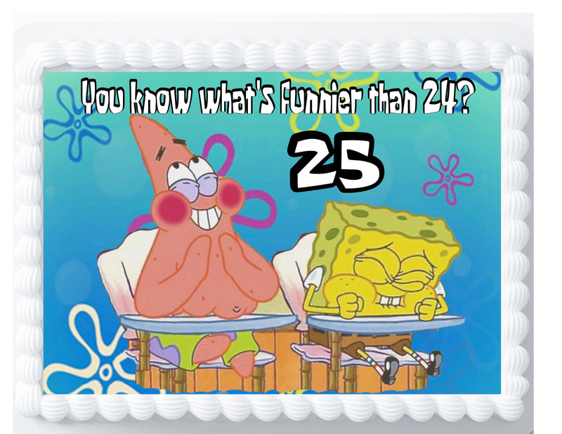 Funnier than 24 Meme Spongie Edible Cake Topper for celebrate 25th